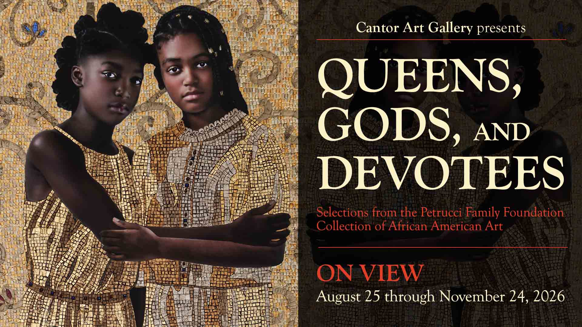 "Queens, Gods, and Devotees" at the Cantor Art Gallery